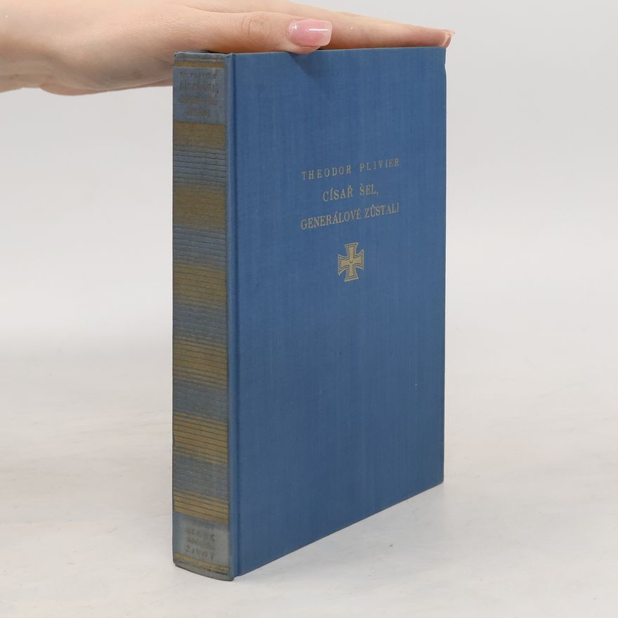 Theodor Plievier Císař šel, generálové zůstali