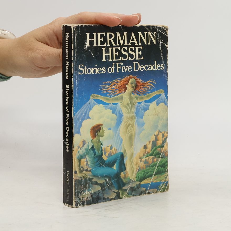 Hermann Hesse Stories of Five Decades