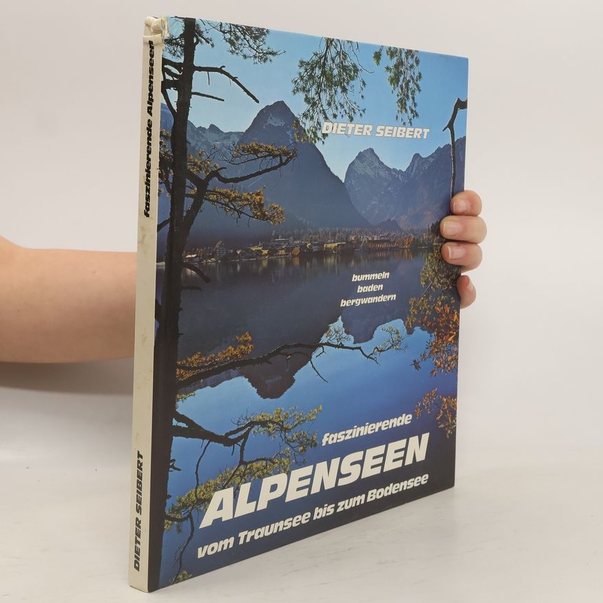 Dieter Seibert Faszinierende Alpenseen