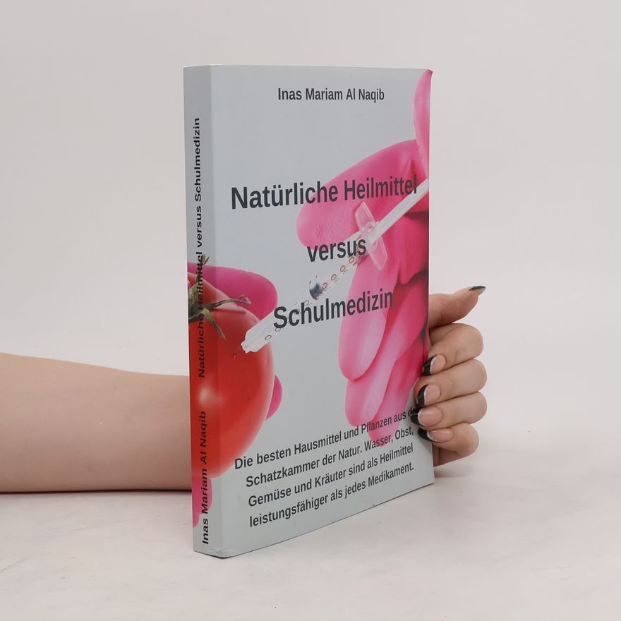 Inas Mariam Natürliche Heilmittel versus Schulmedizin