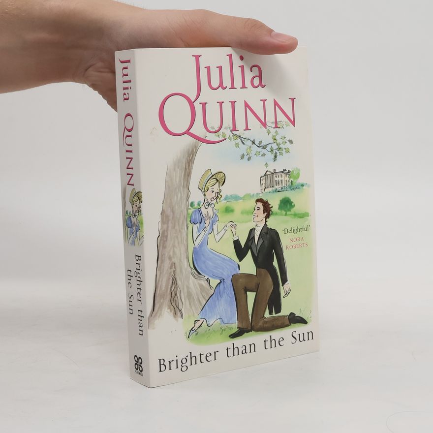 Julia Quinn Brighter than the Sun