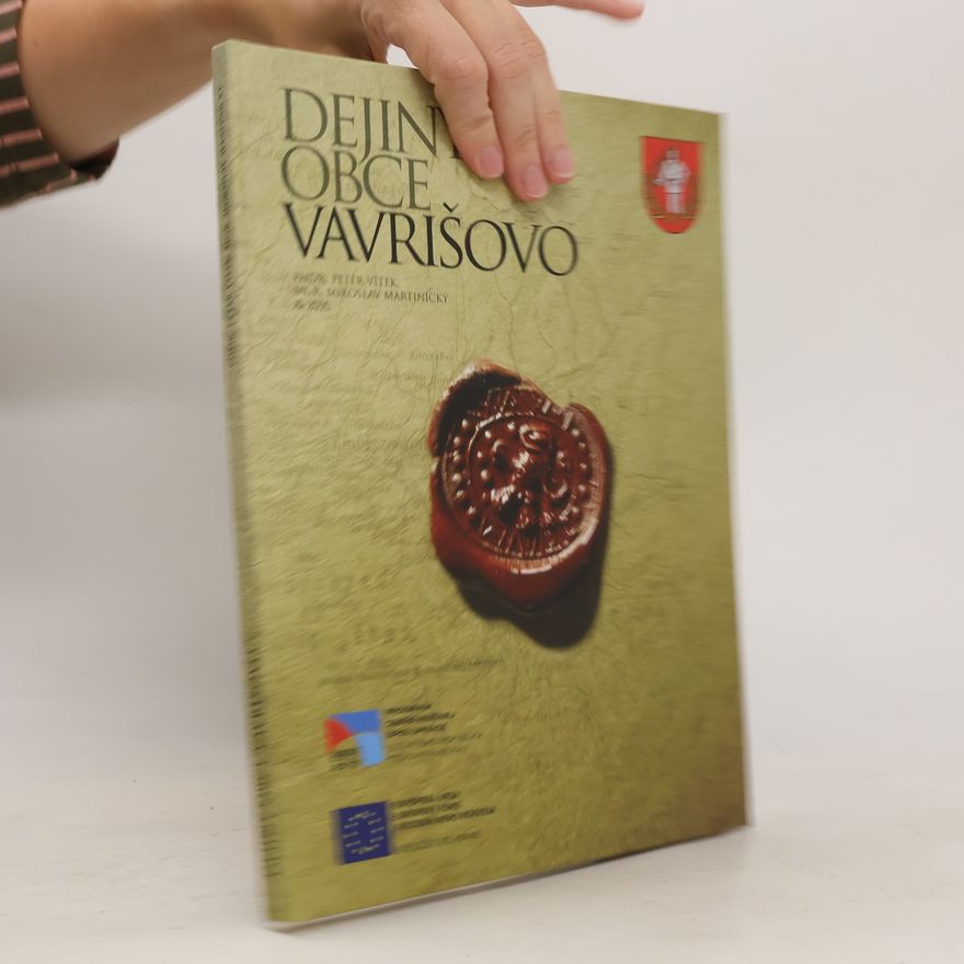 Autorenkollektiv Dejiny obce Vavrišovo