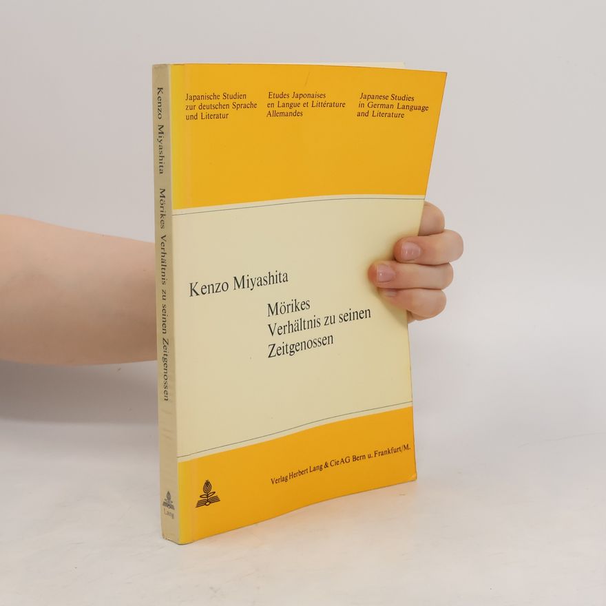 Kenzo Miyashita Mörikes Verhältnis zu seinen Zeitgenossen