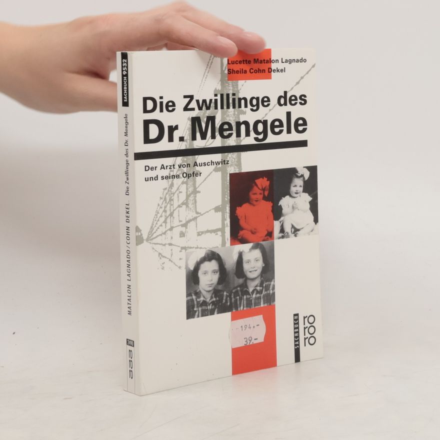 Lucette Lagnado Die Zwillinge des Dr. Mengele