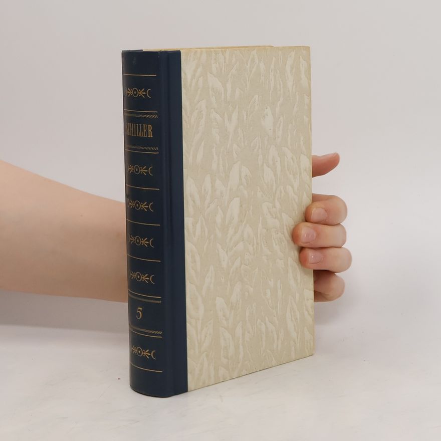 Friedrich Schiller Gesammelte Werke 5