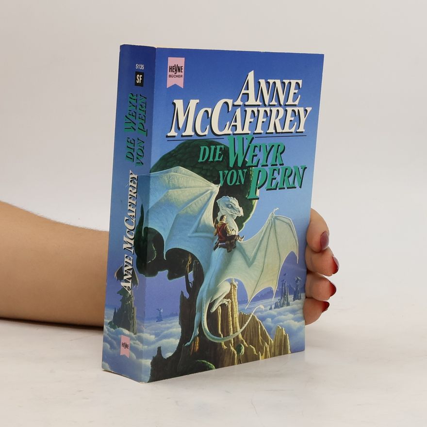 Anne McCaffrey Die Weyr von Pern