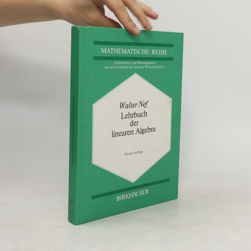 Walter Nef Lehrbuch der linearen Algebra