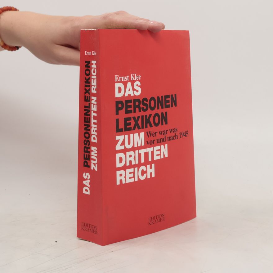 Ernst Klee Das Personenlexikon zum Dritten Reich