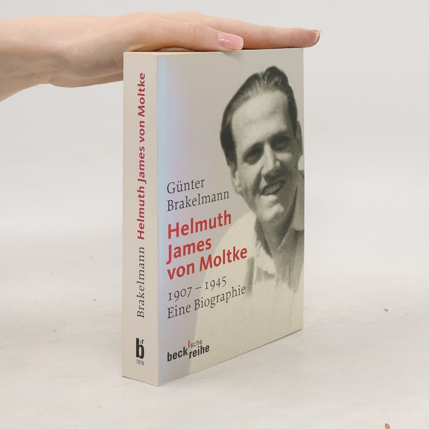 Günter Brakelmann Helmuth James von Moltke