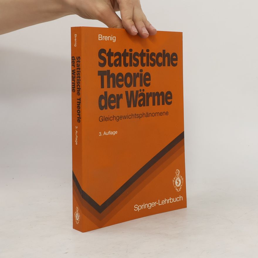 Wilhelm Brenig Statistische Theorie der Wärme 1