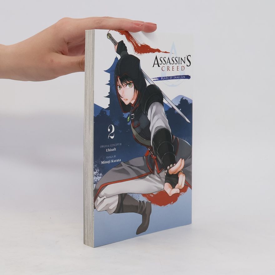 Minoji Kurata Assassin’s Creed. Blade of Shao Jun, Vol. 2