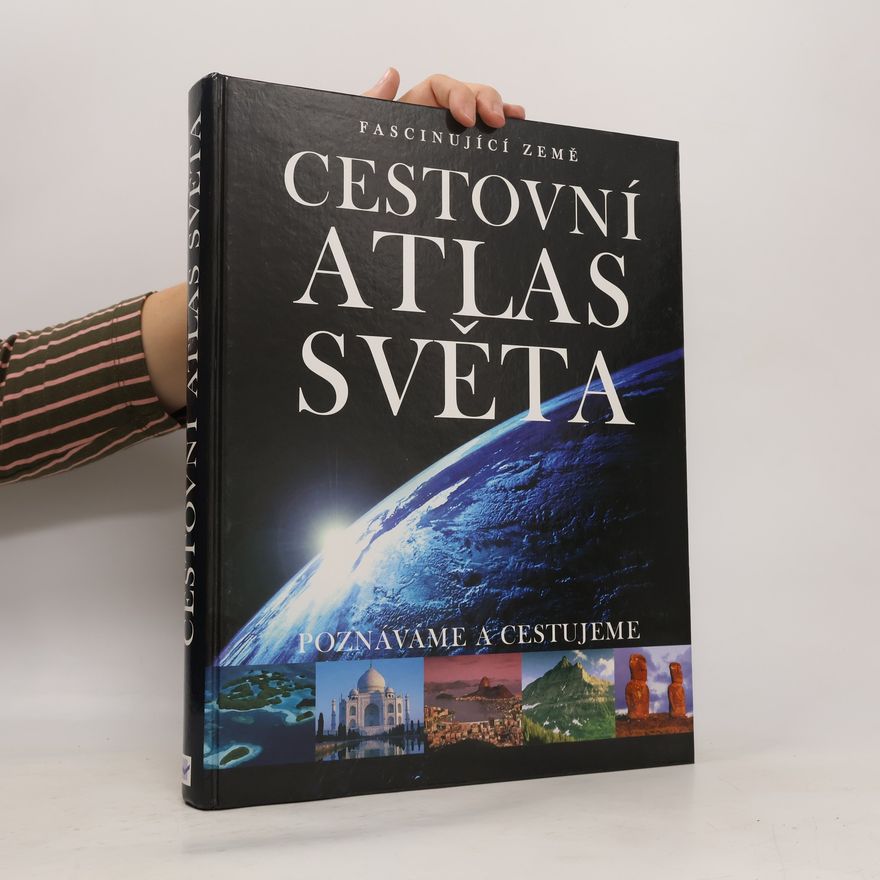 Autorenkollektiv Cestovní atlas světa poznáváme a cestujeme