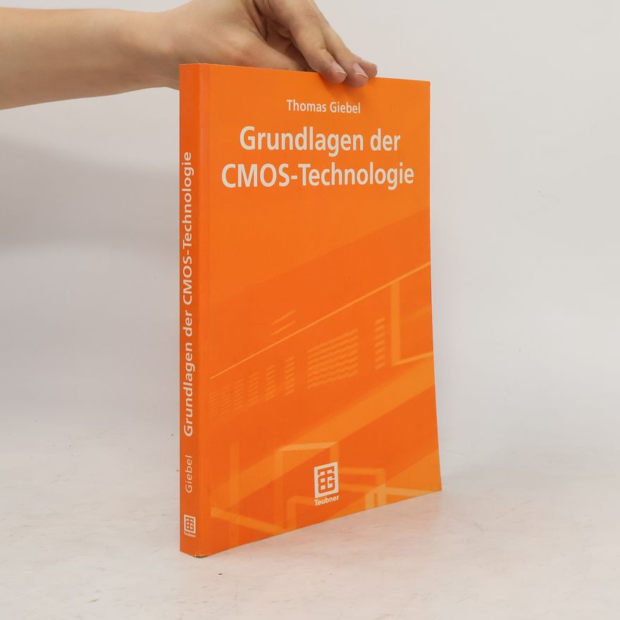 Thomas Giebel Grundlagen der CMOS-Technologie