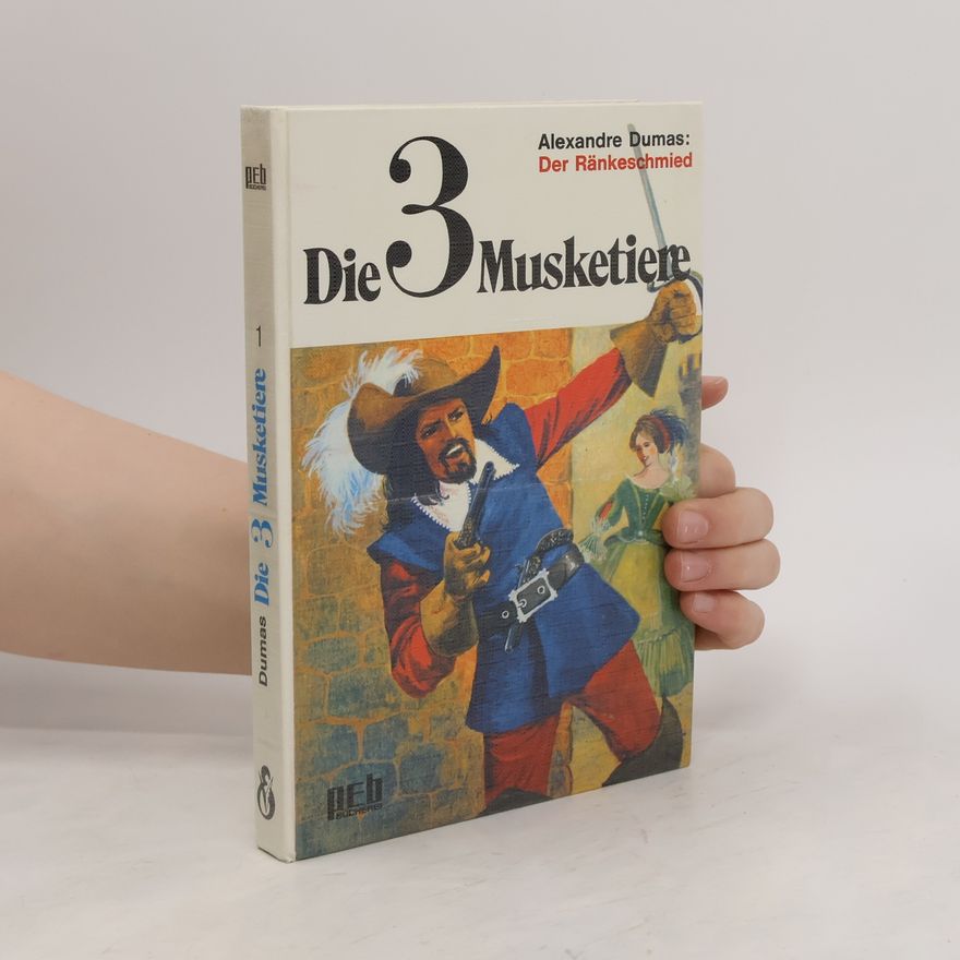 Alexandre Dumas der Ältere Die 3 Musketiere 1.