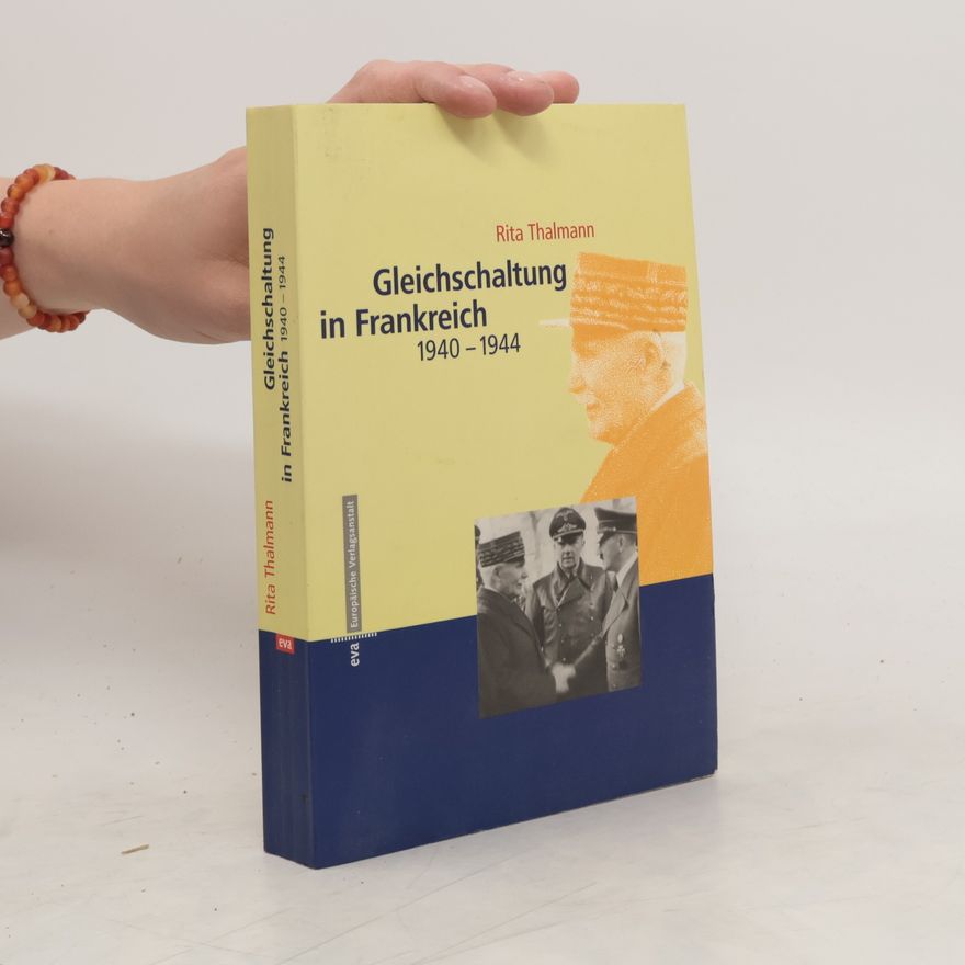Rita Thalmann Gleichschaltung in Frankreich