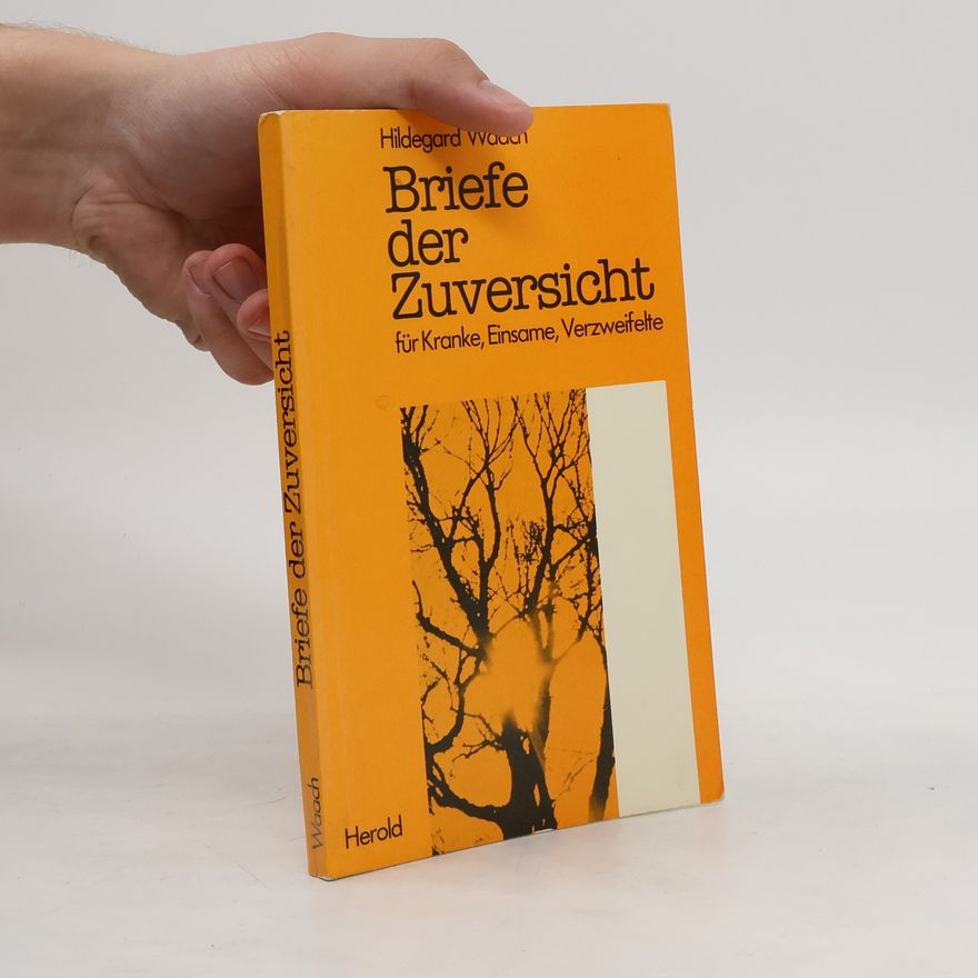 Hildegard Waach Briefe der Zuversicht