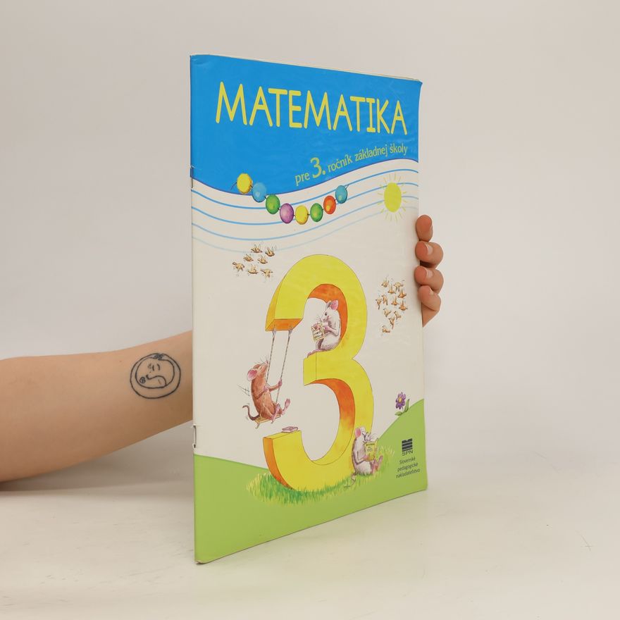 Kolektiv autorů Matematika pre 3. ročník základnej školy