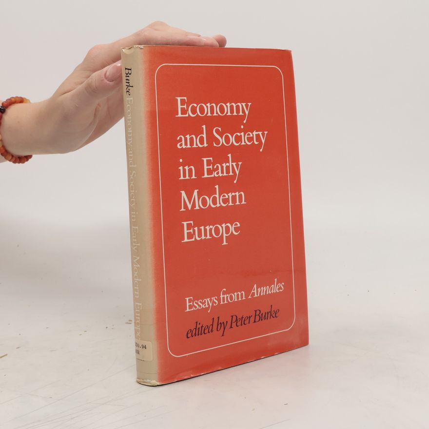 Peter Burke Economy and Society in Early Modern Europe