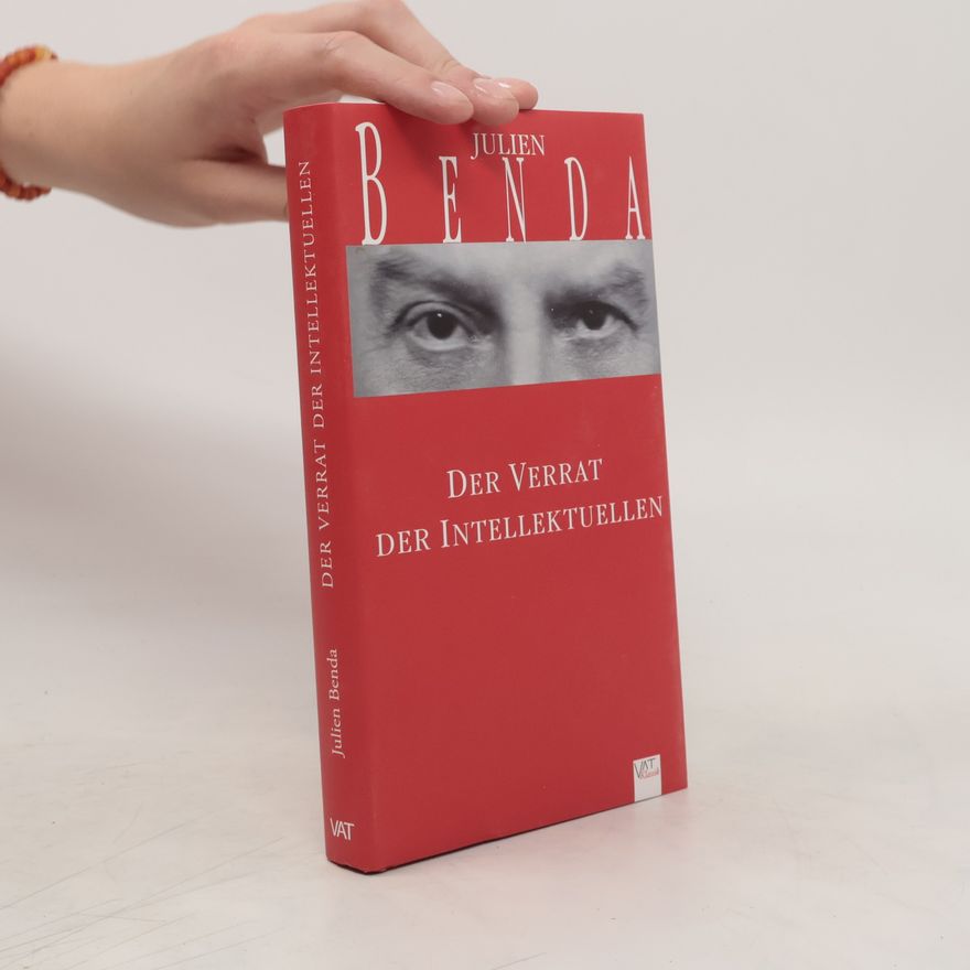 Julien Benda Der Verrat der Intellektuellen