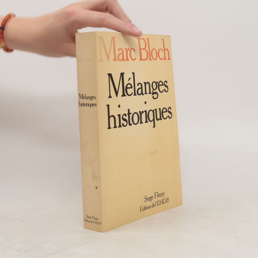 Marc Bloch Mélanges historiques