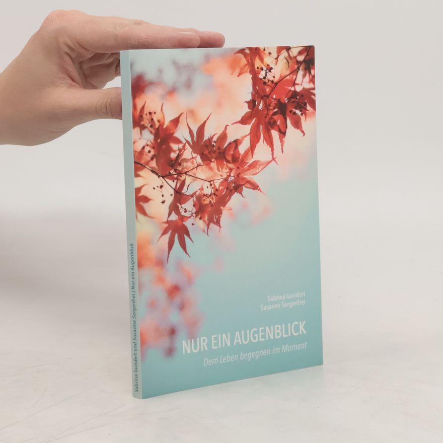 Sabrina Gundert Nur ein Augenblick