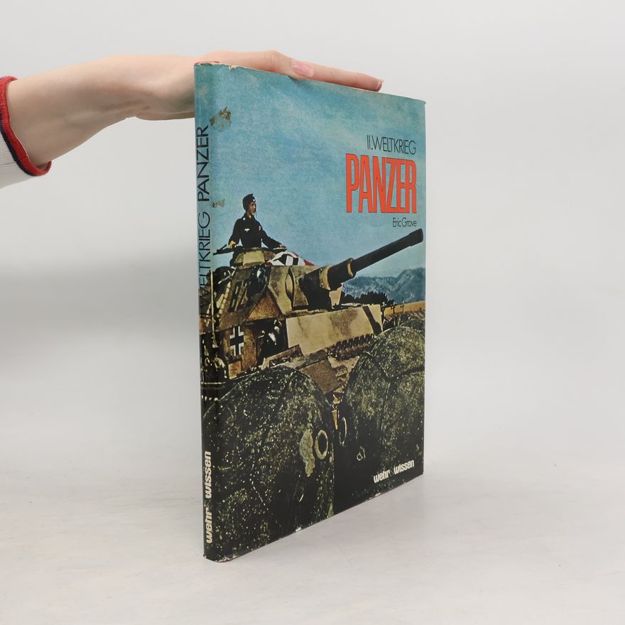 Eric Grove II. [Zweiter] Weltkrieg, Panzer