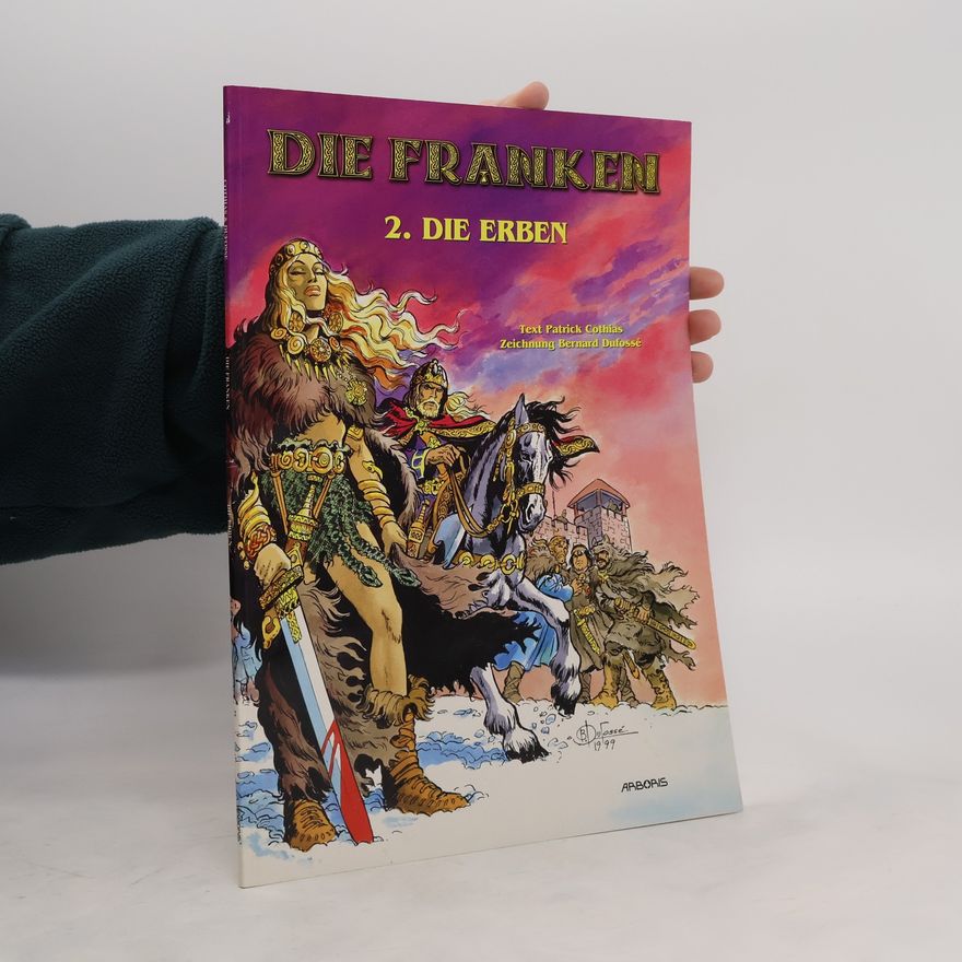 Bernard Dufossé Die Franken 2.