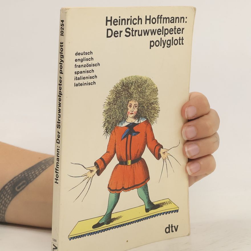 Heinrich Hoffmann Der Struwwelpeter polyglott