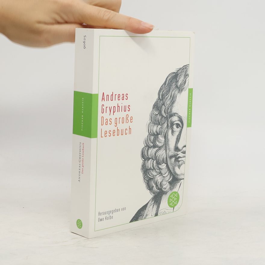 Andreas Gryphius Das große Lesebuch