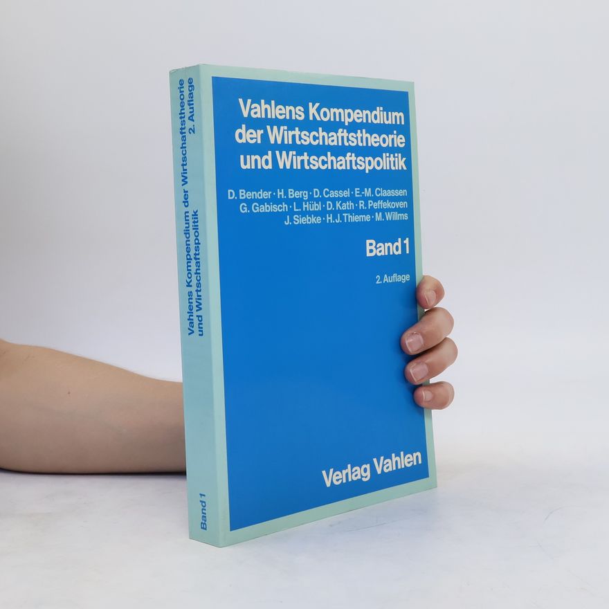 Kolektiv autorů Vahlens Kompendium der Wirtschaftstheorie und Wirtschaftspolitik