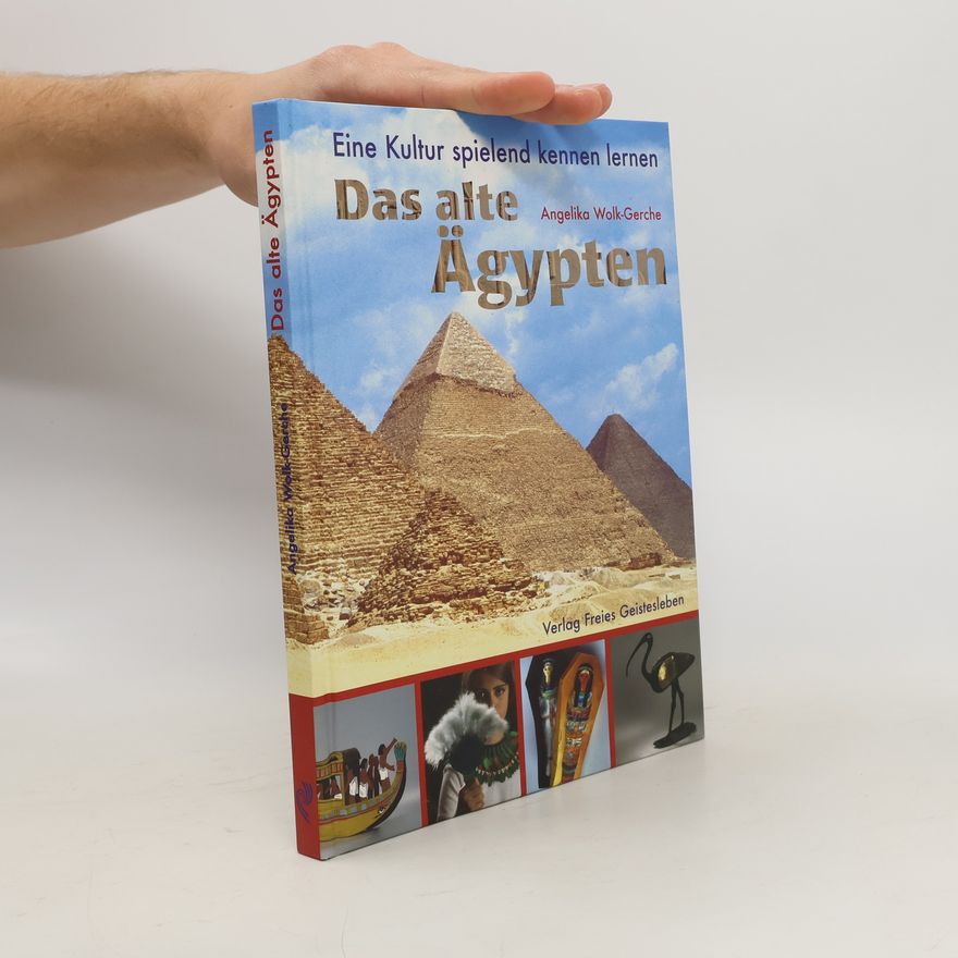 Angelika Wolk Gerche Das alte Ägypten
