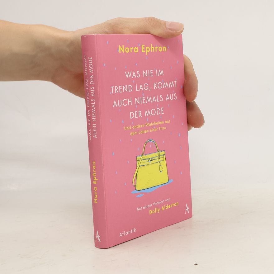 Nora Ephron Was nie im Trend lag, kommt auch niemals aus der Mode