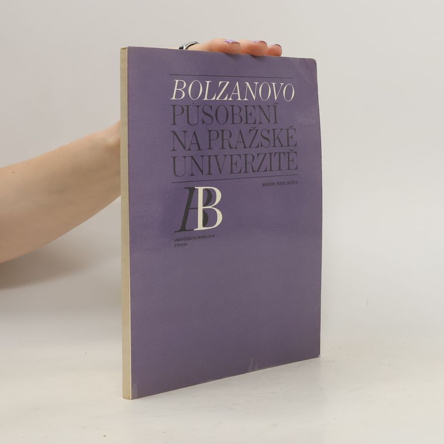 Marie Pavlíková Bolzanovo působení na pražské univerzitě