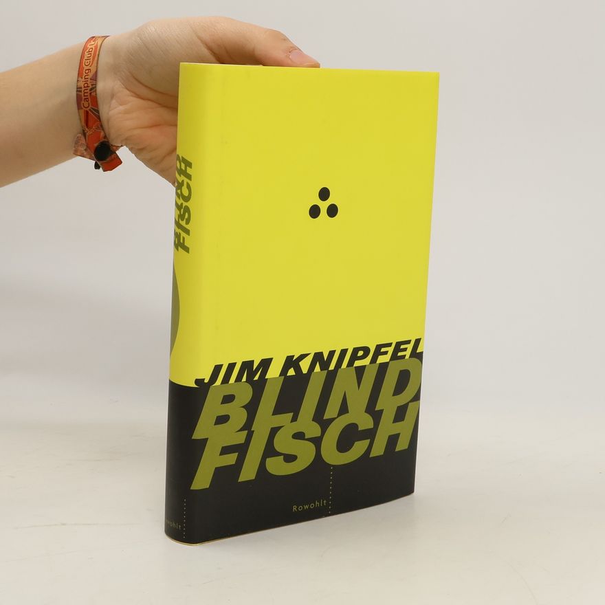 Jim Knipfel Blindfisch