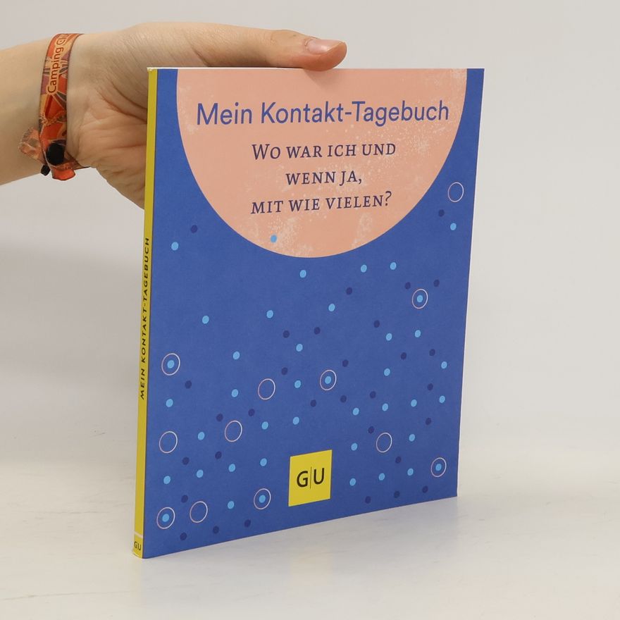 Autorenkollektiv Mein Kontakt-Tagebuch. Wo war ich und wenn ja mit wie vielen?