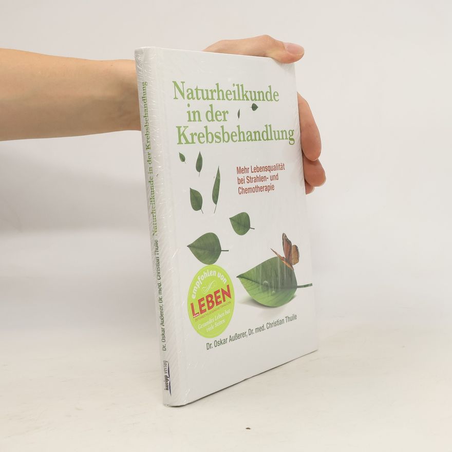 Oskar Außerer Naturheilkunde in der Krebsbehandlung