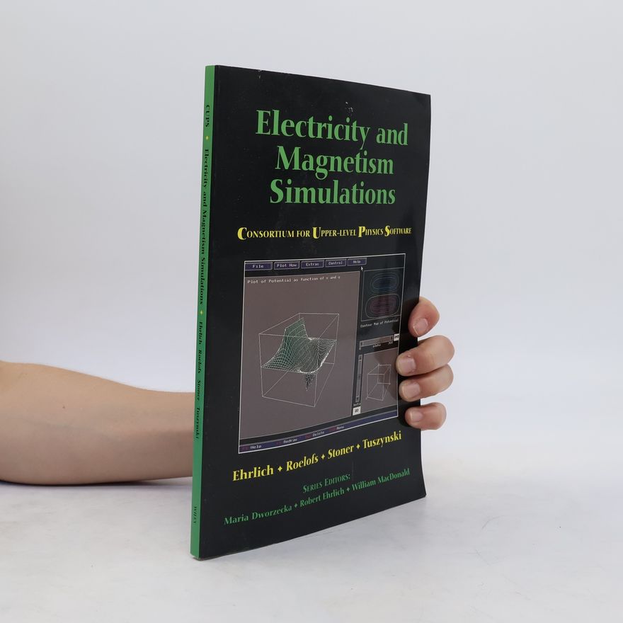 Robert Ehrlich Electricity and Magnetism Simulations