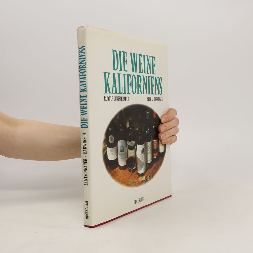Rudolf Lantschbauer Die Weine Kaliforniens