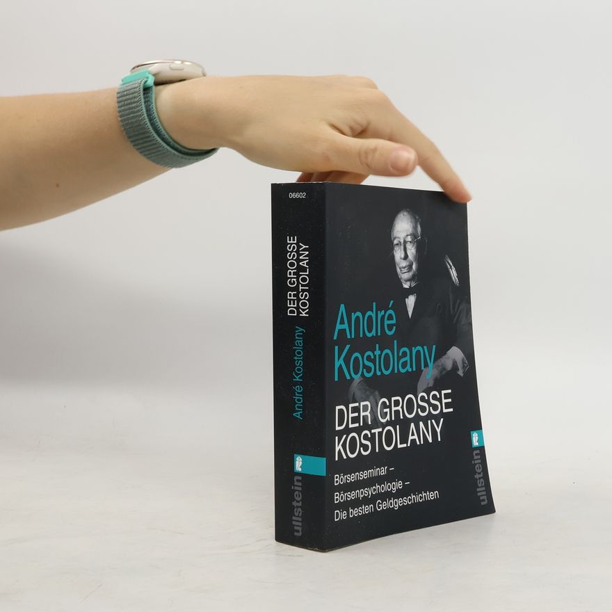 André Kostolany Der große Kostolany