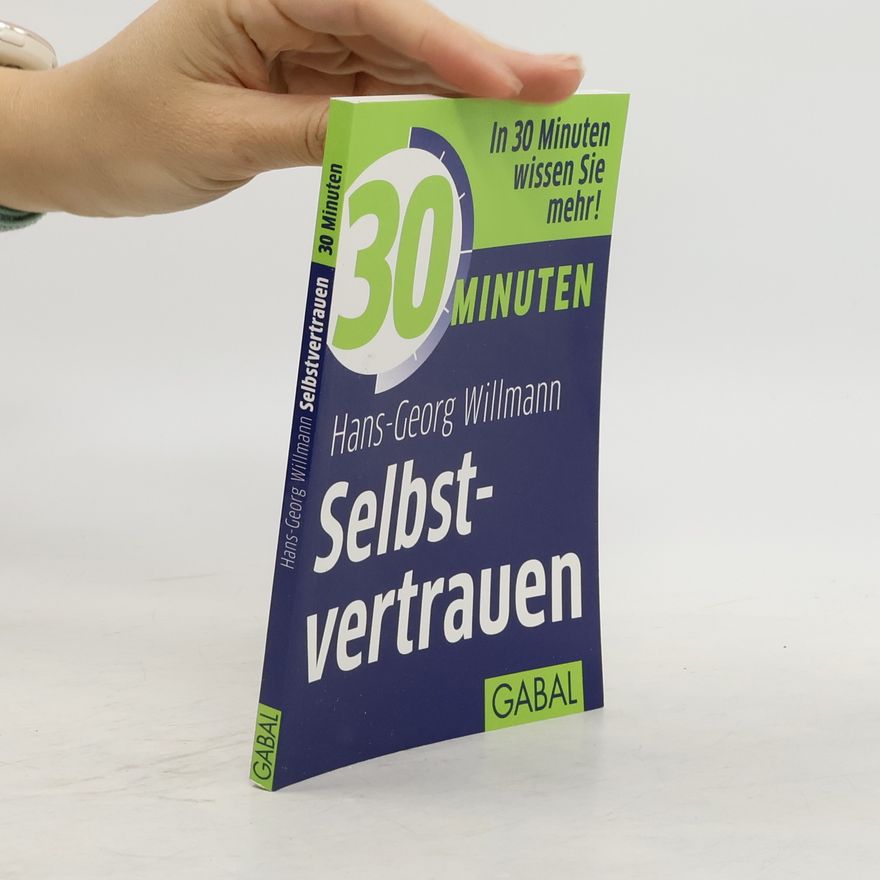 Hans-Georg Willmann 30 Minuten Selbstvertrauen