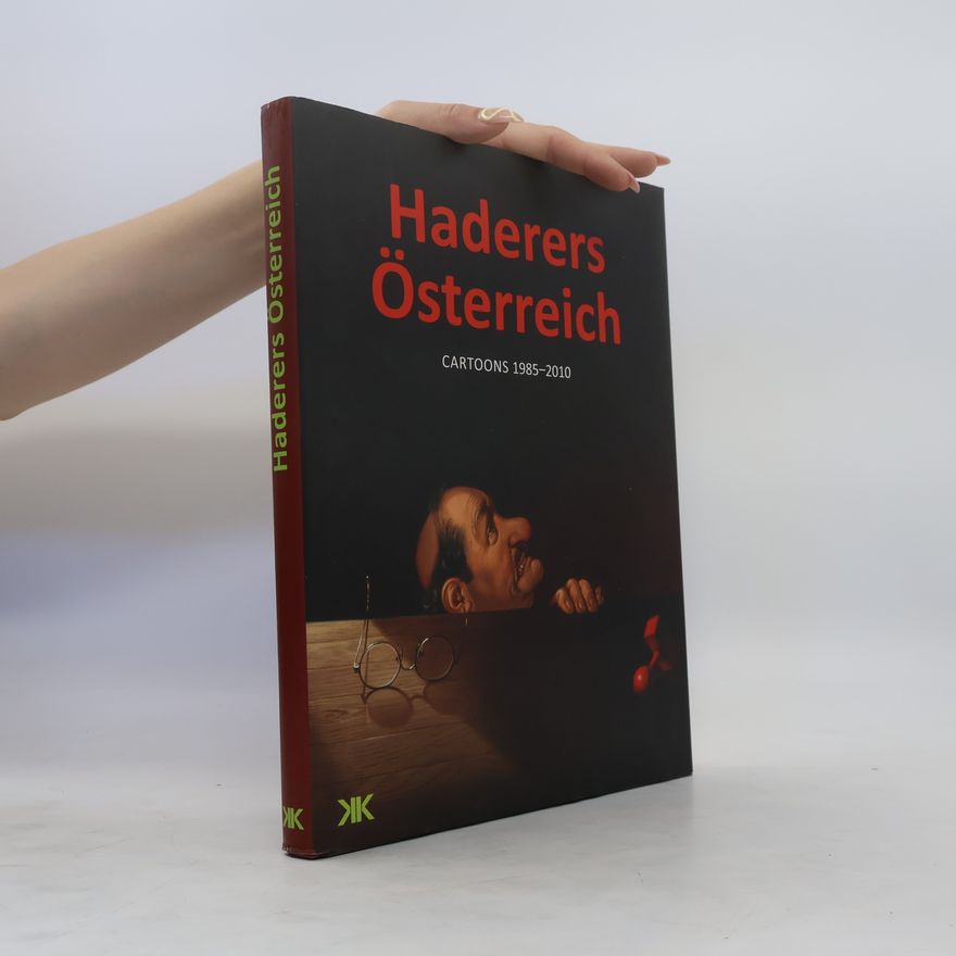 Autorenkollektiv Haderers Österreich. Cartoons 1985-2010