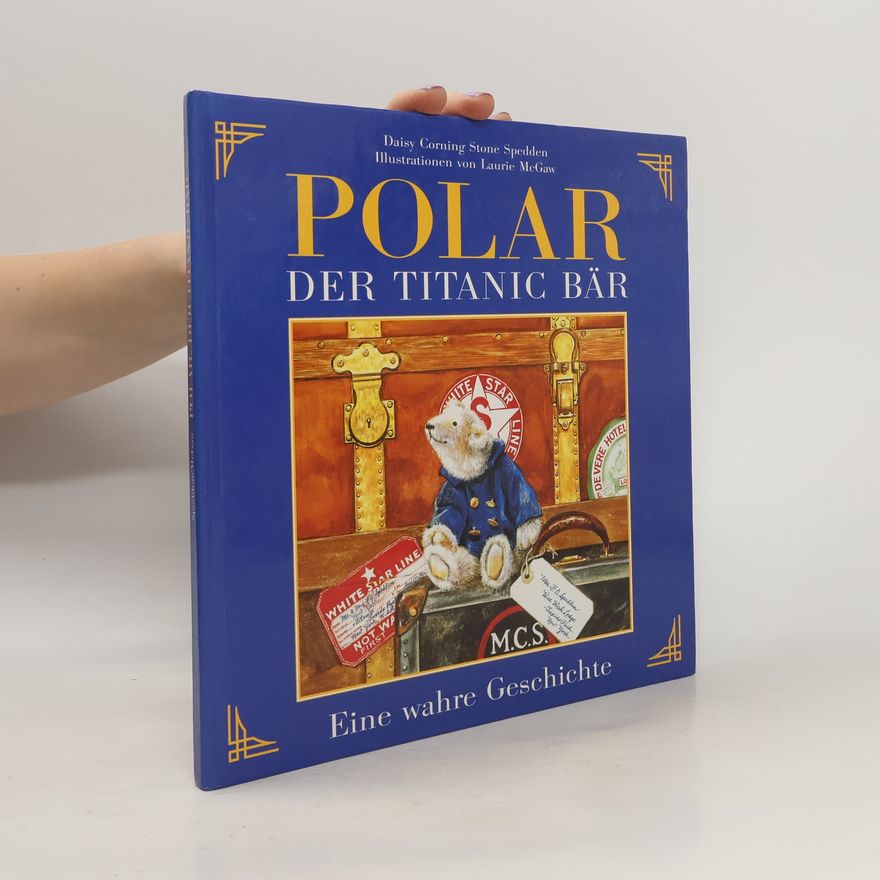 Daisy Corning Stone Spedden Polar, der Titanic-Bär