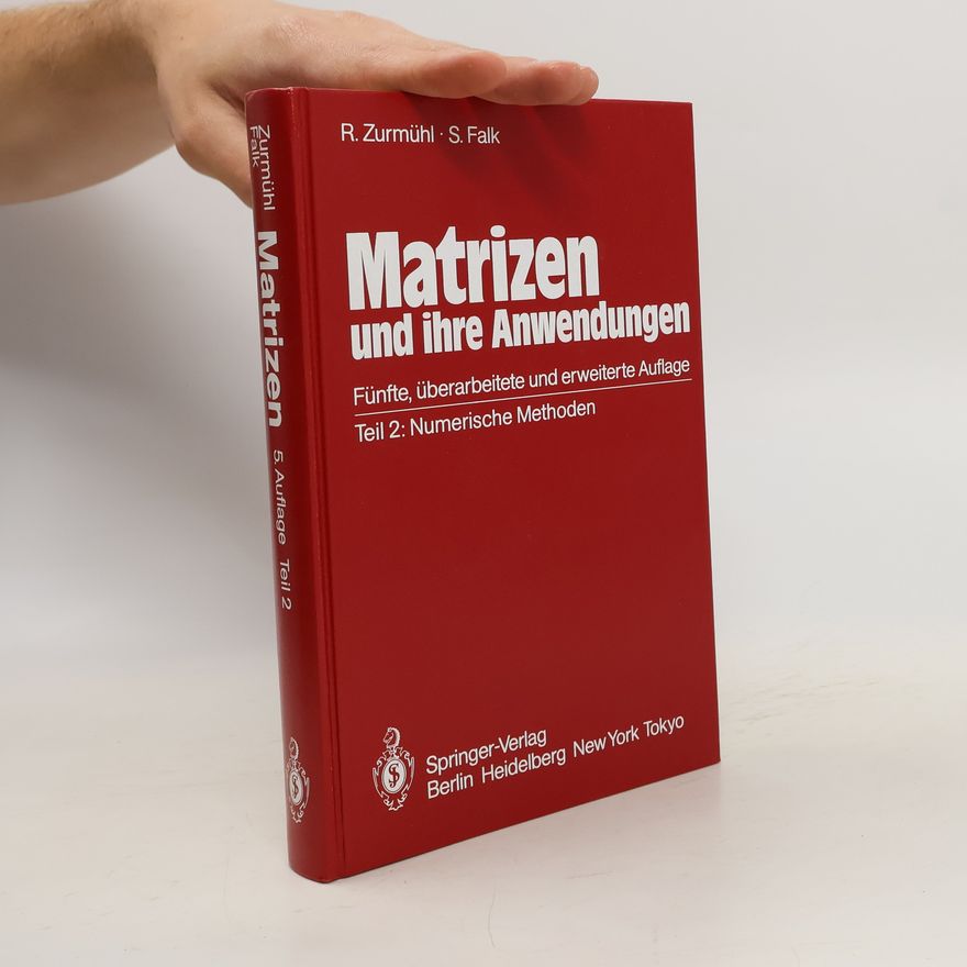 Sigurd Falk Matrizen und ihre Anwendungen 2. Numerisch Methoden