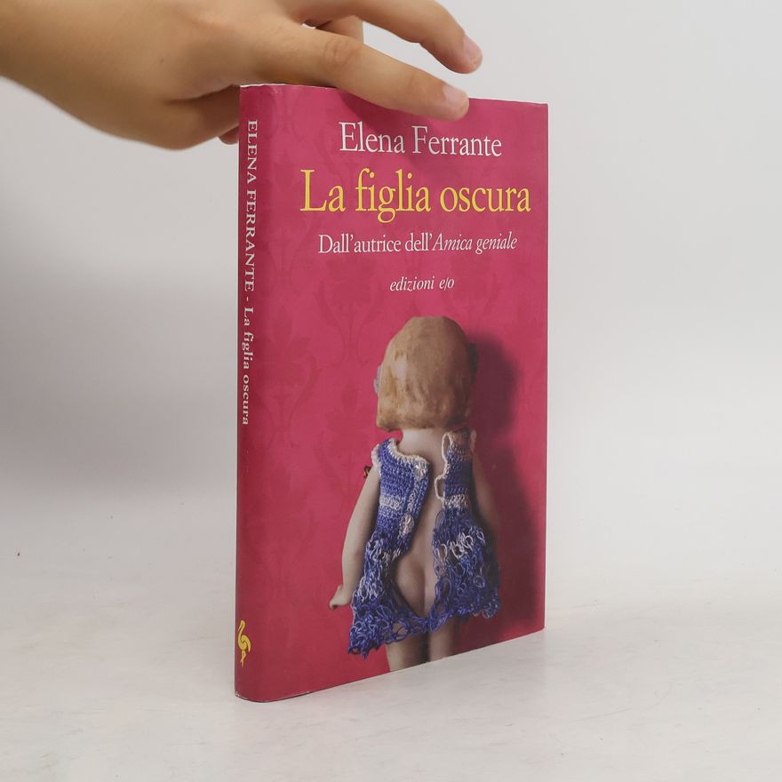 Elena Ferrante La figlia oscura