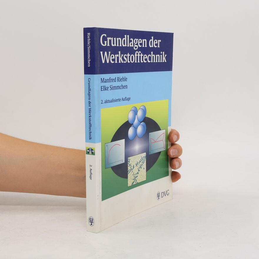 Manfred Riehle Grundlagen der Werkstofftechnik