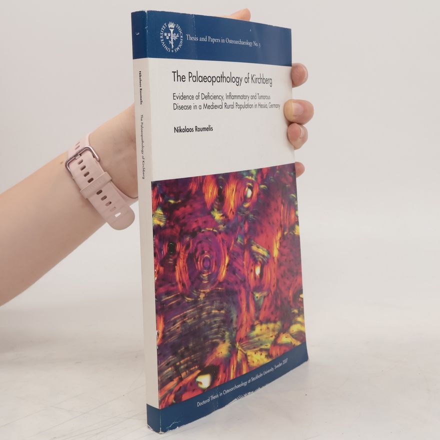 Nikolaos Roumelis The Palaeopathology of Kirchberg