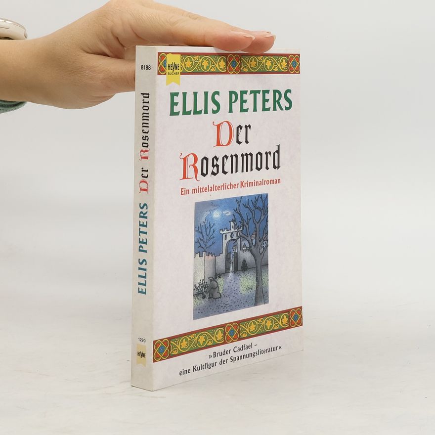 Edith Pargeter Der Rosenmord