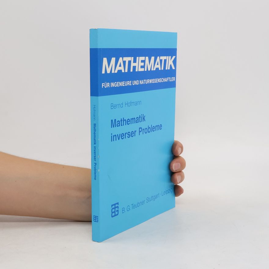 Bernd Hofmann Mathematik inverser Probleme