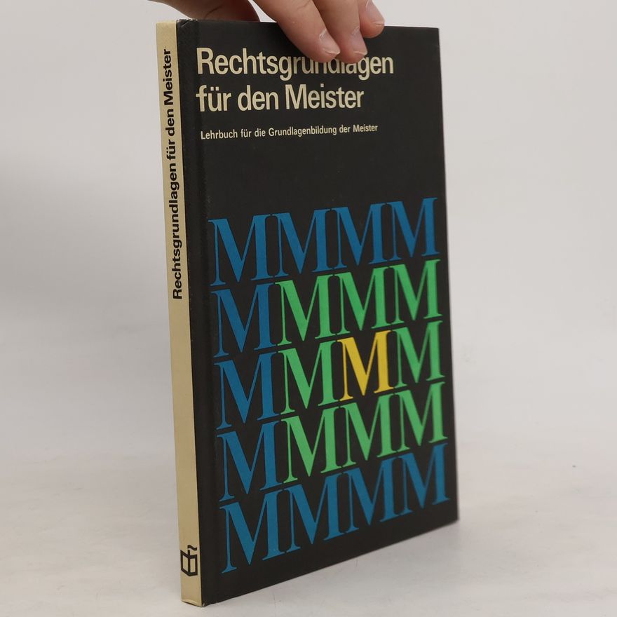 Autorenkollektiv Rechtsgrundlagen für den Meister