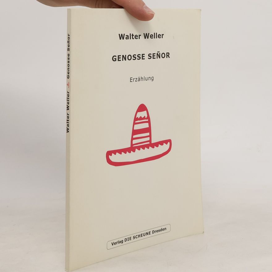 Walter Weller Genosse Señor
